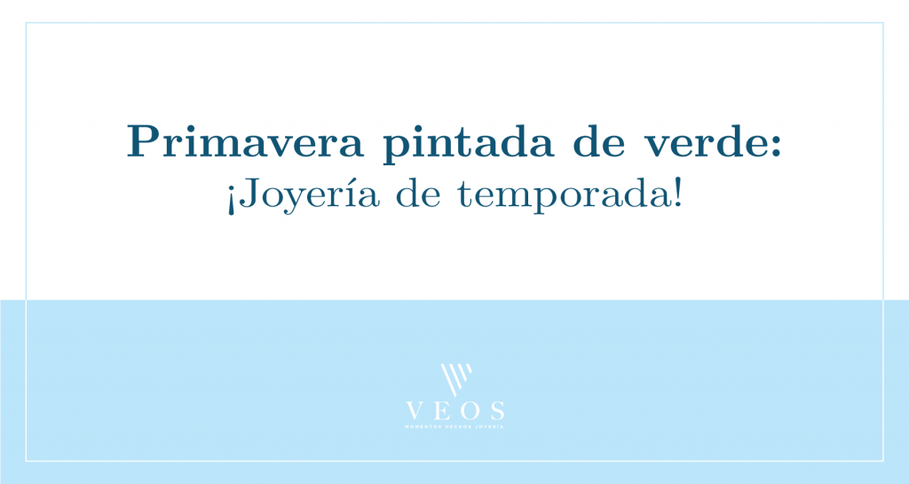 Primavera pintada de verde: joyería para la temporada