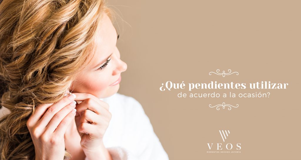 ¿Qué pendientes utilizar de acuerdo a la ocasión?