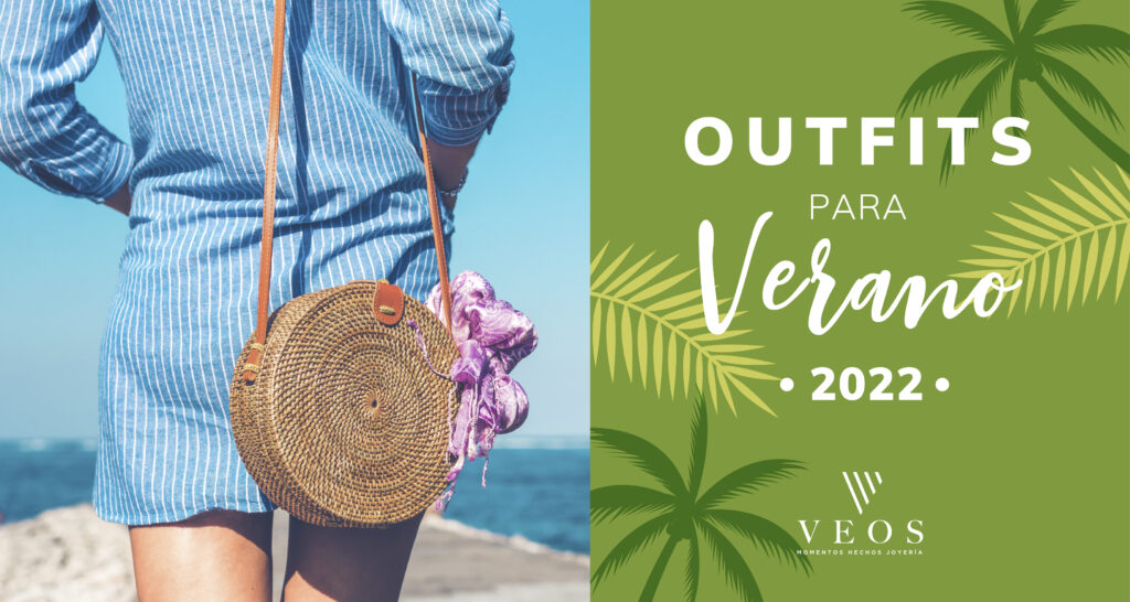 Outfits para verano 2022