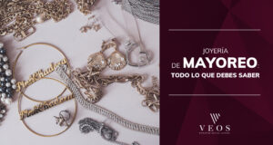Joyería de mayoreo: todo lo que debes saber
