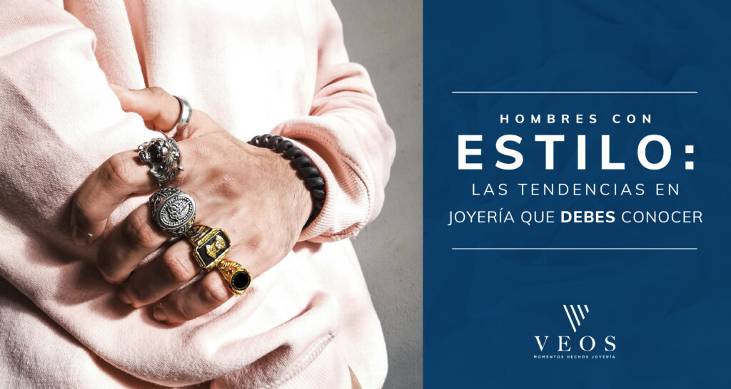 Hombres con estilo: las tendencias en joyería que debes conocer
