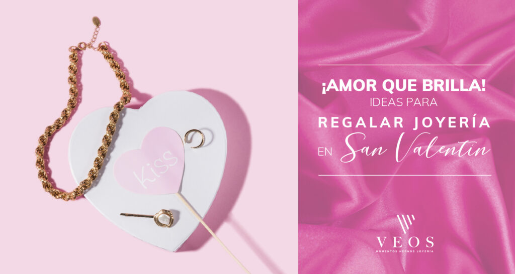 Ideas para regalar joyería en San Valentín