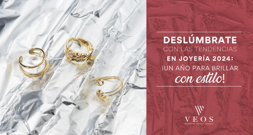 Deslúmbrate con las tendencias en joyería 2024